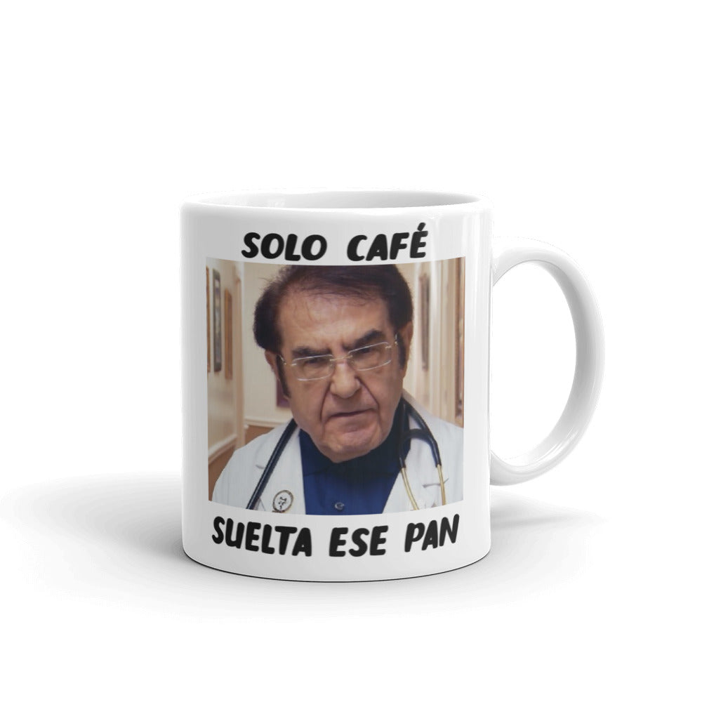 Solo Café, Suelta Ese Pan Taza
