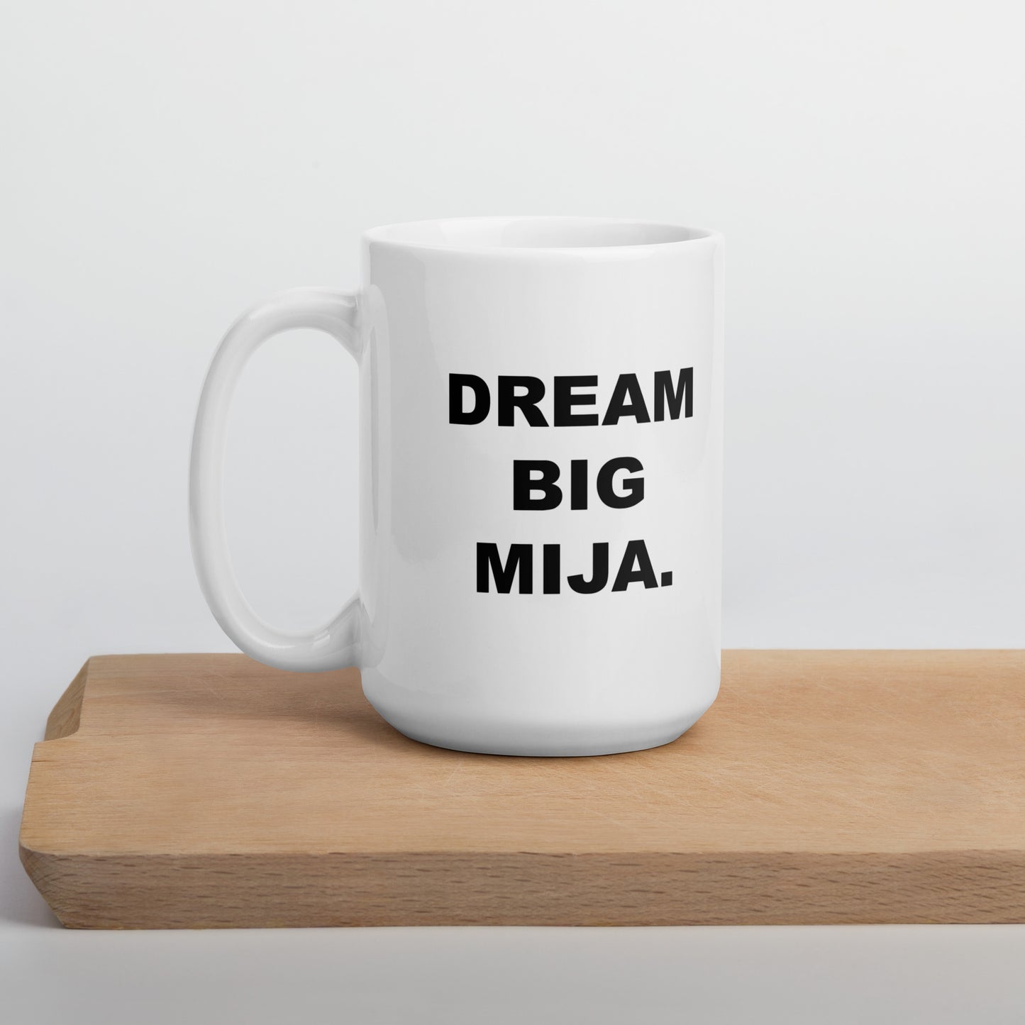 Dream Big Mija Taza